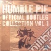 (LP Vinile) Humble Pie - Official Bootleg Collection Vol.1 (2 Lp) cd