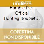 Humble Pie - Official Bootleg Box Set Volume 2 (5 Cd)