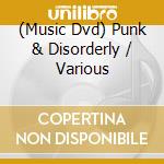 (Music Dvd) Punk & Disorderly / Various cd musicale