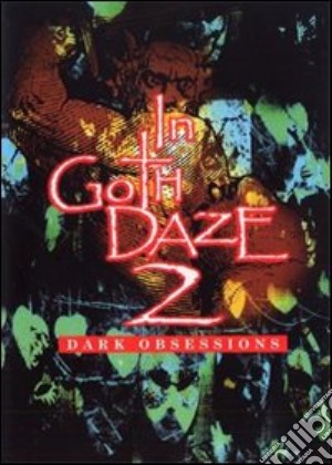(Music Dvd) In Goth Daze Vol 2 cd musicale