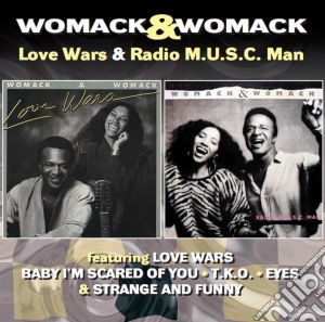 Womack & Womack - Love Wars / Radio M.u.s.c. Man (2 Cd) cd musicale di Womack & womack