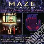 Maze Feat. Frankie Beverly - Live In New Orleans / Live In Los Angeles (2 Cd)