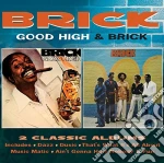 Brick - Good High / Brick: Deluxe (2 Cd) cd