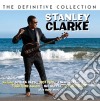 Stanley Clarke - The Definitive Collection (2 Cd) cd
