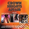 Crown Heights Affair - Dance Lady Dance / Sure Shot / Think Positive (2 Cd) cd