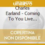 Charles Earland - Coming To You Live / Earland'S Jam (2 Cd) cd