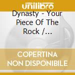 Dynasty - Your Piece Of The Rock / Adventures In The Land Of Music / The Second Adventure / Right Back At Cha - 4 Albums (3 Cd) cd musicale