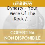 Dynasty - Your Piece Of The Rock / Adventures In The Land Of Music / The Second Adventure / Right Back At Cha - 4 Albums (3 Cd) cd
