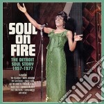 Soul On Fire - The Detroit Soul Story 1957-1977 (3 Cd)