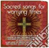 Sacred Songs For Worrying Times cd