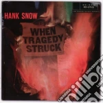 Hank Snow - When Tragedy Struck cd