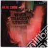Hank Snow - When Tragedy Struck cd