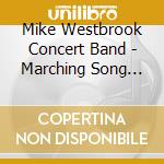 Mike Westbrook Concert Band - Marching Song Volume 1 & 2 (2 Cd) cd