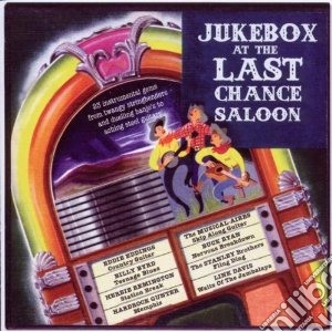 Jukebox At The Last Chance Saloon cd musicale di Artisti Vari