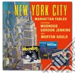 Moondog/jenkins/goul - New York City - Manhattan Fables cd