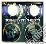 Sound System Roots - From American RnB To Jamaican Ska cd