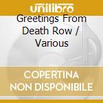 Greetings From Death Row / Various cd