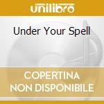 Under Your Spell cd