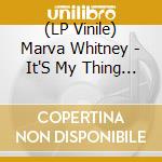 (LP Vinile) Marva Whitney - It'S My Thing (2 Lp)