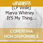 (LP Vinile) Marva Whitney - It'S My Thing (2 Lp) vinile