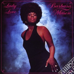 Barbara Mason - Lady Love cd musicale di Barbara Mason