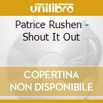 Patrice Rushen - Shout It Out cd