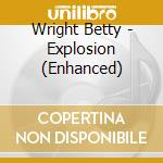 Wright Betty - Explosion (Enhanced) cd