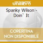 Spanky Wilson - Doin` It cd