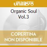 Organic Soul Vol.3 cd