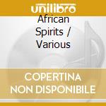 African Spirits / Various cd
