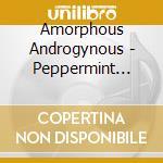Amorphous Androgynous - Peppermint Tree & Seeds cd