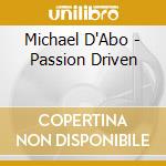 Michael D'Abo - Passion Driven cd