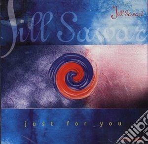 Jill Saward - Just For You cd musicale di SAWARD JILL