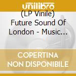 (LP Vinile) Future Sound Of London - Music From Calendars vinile
