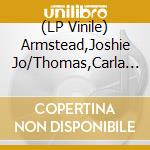 (LP Vinile) Armstead,Joshie Jo/Thomas,Carla - I Got The Vibes/Ill Never Stop Loving You vinile