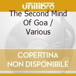 The Second Mind Of Goa / Various cd