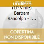 (LP Vinile) Barbara Randolph - I Got A Feeling/My Love Is Your Love (Forever) (7') vinile