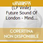 (LP Vinile) Future Sound Of London - Mind Maps 6 vinile