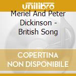 Meriel And Peter Dickinson - British Song cd musicale di Meriel And Peter Dickinson