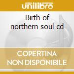 Birth of northern soul cd cd