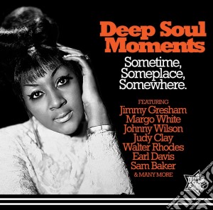 Deep Soul Moments Sometime, Someplace, Somewhere cd musicale