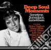 Deep Soul Moments Sometime, Someplace, Somewhere cd
