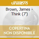 Brown, James - Think (7') cd