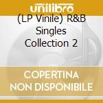 (LP Vinile) R&B Singles Collection 2 vinile