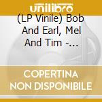 (LP Vinile) Bob And Earl, Mel And Tim - Harlem Shuffle (7') vinile