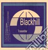 (LP Vinile) Blackhill Transmitter - Blackhill Transmitter cd