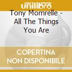 Tony Momrelle - All The Things You Are