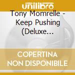 Tony Momrelle - Keep Pushing (Deluxe Edition) cd