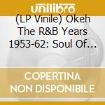 (LP Vinile) Okeh The R&B Years 1953-62: Soul Of The Big City vinile
