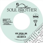 (LP Vinile) Earl White Jr. - Very Special Girl / Never Fall In Love Again (7')
